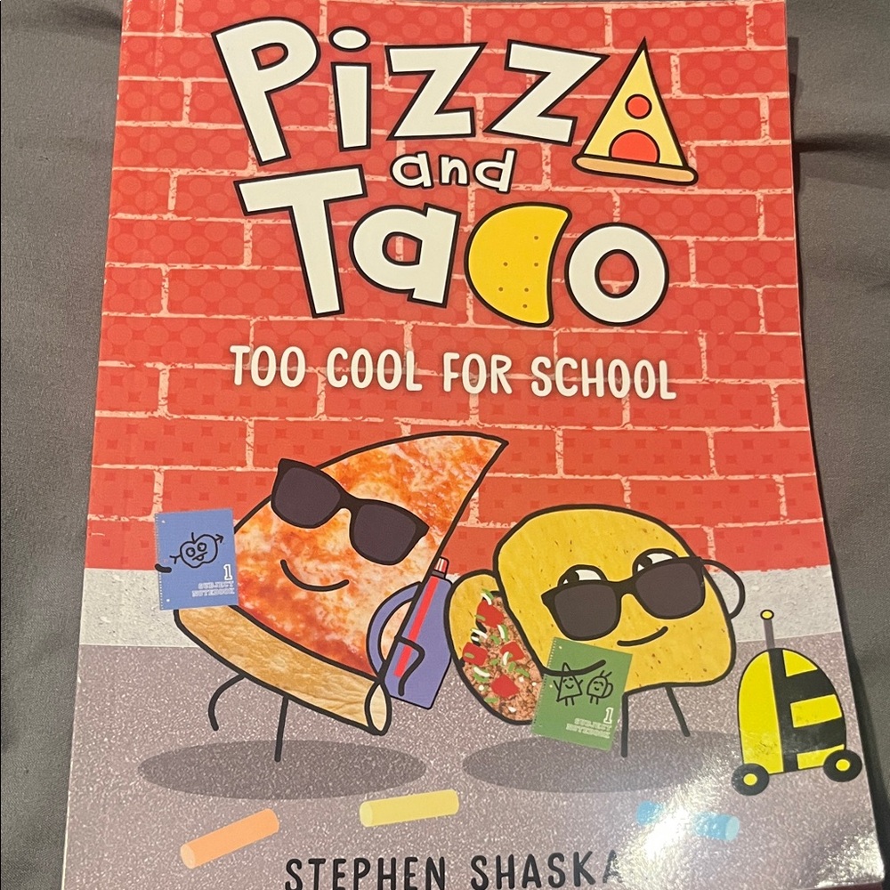Scholastic Pizza and Taco: Too Cool for School - Red and Yellow Cover